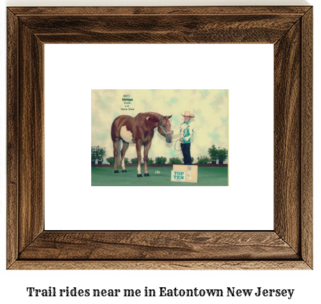 trail rides near me in Eatontown, New Jersey